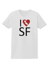 I Heart San Francisco Womens T-Shirt-Womens T-Shirt-TooLoud-White-X-Small-Davson Sales