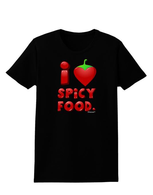 I Heart Spicy Food Womens Dark T-Shirt-TooLoud-Black-X-Small-Davson Sales
