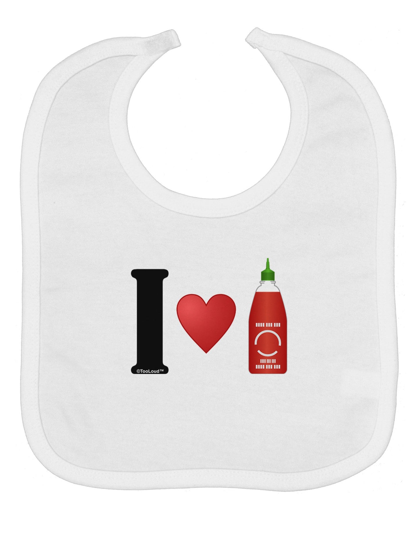 I Heart Sriracha Design Baby Bib by TooLoud