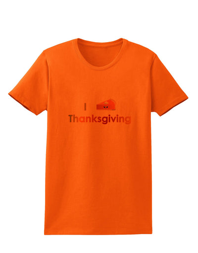 I Heart Thanksgiving Pumpkin Pie Womens T-Shirt-Womens T-Shirt-TooLoud-Orange-X-Small-Davson Sales