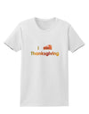 I Heart Thanksgiving Pumpkin Pie Womens T-Shirt-Womens T-Shirt-TooLoud-White-X-Small-Davson Sales