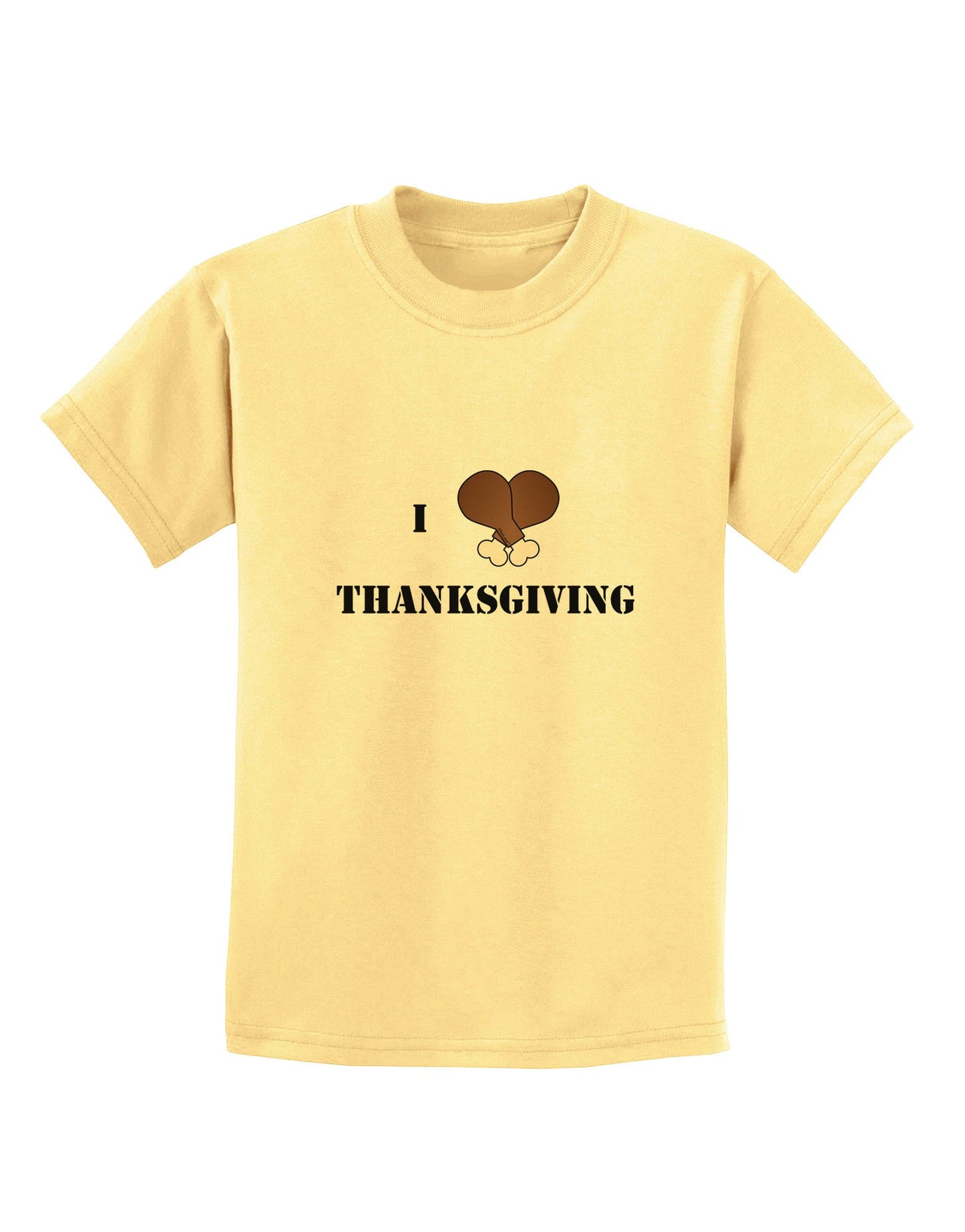 I Heart Thanksgiving Turkey Leg Childrens T-Shirt-Childrens T-Shirt-TooLoud-Daffodil-Yellow-X-Small-Davson Sales