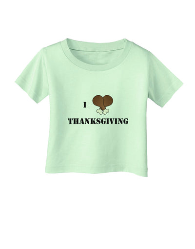 I Heart Thanksgiving Turkey Leg Infant T-Shirt-Infant T-Shirt-TooLoud-Light-Green-06-Months-Davson Sales