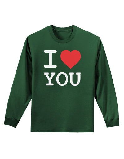 I Heart You Adult Long Sleeve Dark T-Shirt-TooLoud-Dark-Green-Small-Davson Sales