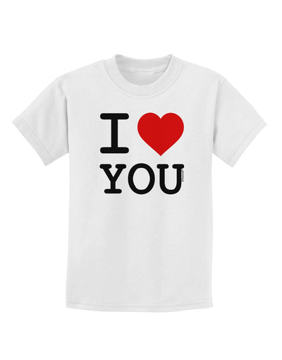 I Heart You Childrens T-Shirt-Childrens T-Shirt-TooLoud-White-X-Small-Davson Sales