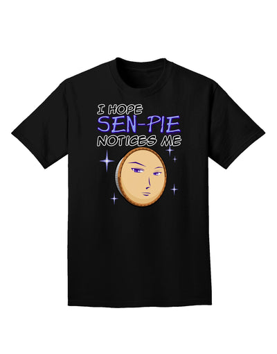 I Hope Sen-Pie Notices Me Adult Dark T-Shirt-Mens T-Shirt-TooLoud-Black-Small-Davson Sales