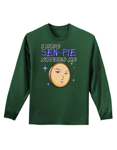 I Hope Sen-Pie Notices Me Adult Long Sleeve Dark T-Shirt-TooLoud-Dark-Green-Small-Davson Sales