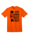 I Just Wanna Bust A Nut Nutcracker Adult T-Shirt-Mens T-Shirt-TooLoud-Orange-Small-Davson Sales