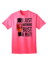 I Just Wanna Bust A Nut Nutcracker Adult T-Shirt-Mens T-Shirt-TooLoud-Neon-Pink-Small-Davson Sales