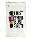 I Just Wanna Bust A Nut Nutcracker Micro Terry Gromet Golf Towel 16 x 25 inch by TooLoud-Golf Towel-TooLoud-White-Davson Sales