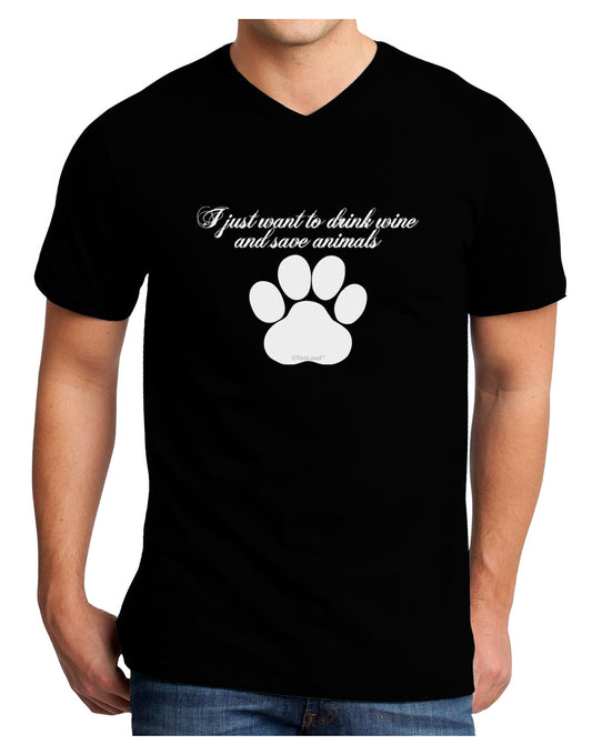 I Just Want To Drink Wine And Save Animals Adult Dark V-Neck T-Shirt by TooLoud-TooLoud-Black-Small-Davson Sales