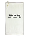 I Like Big Data Micro Terry Gromet Golf Towel 16 x 25 inch by TooLoud-Golf Towel-TooLoud-White-Davson Sales