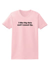 I Like Big Data Womens T-Shirt by TooLoud-Womens T-Shirt-TooLoud-PalePink-X-Small-Davson Sales