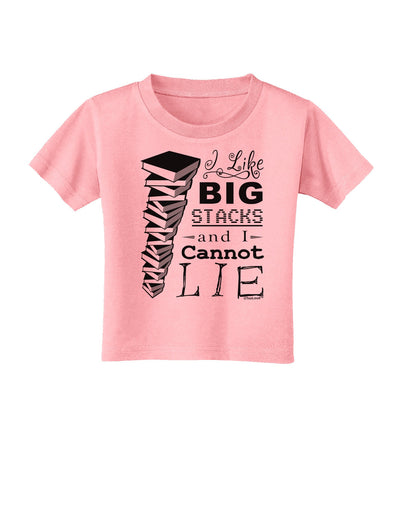 I Like Big Stacks -of books- Toddler T-Shirt-Toddler T-Shirt-TooLoud-Candy-Pink-2T-Davson Sales