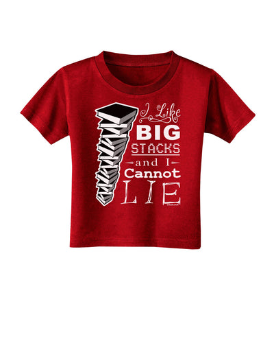 I Like Big Stacks -of books- Toddler T-Shirt Dark-Toddler T-Shirt-TooLoud-Red-2T-Davson Sales