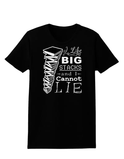 I Like Big Stacks -of books- Womens Dark T-Shirt-TooLoud-Black-X-Small-Davson Sales