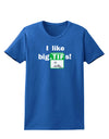 I Like Big Tifs Womens Dark T-Shirt-TooLoud-Royal-Blue-X-Small-Davson Sales