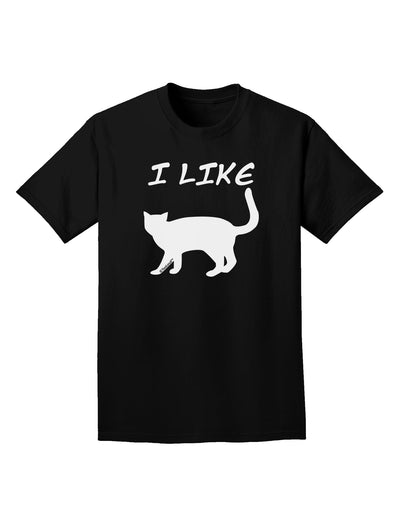 I Like Cat Silhouette Design Adult Dark T-Shirt by TooLoud-Mens T-Shirt-TooLoud-Black-Small-Davson Sales