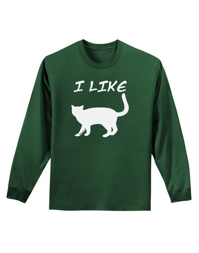 I Like Cat Silhouette Design Adult Long Sleeve Dark T-Shirt by TooLoud-TooLoud-Dark-Green-Small-Davson Sales