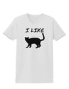 I Like Cat Silhouette Design Womens T-Shirt by TooLoud-Womens T-Shirt-TooLoud-White-X-Small-Davson Sales