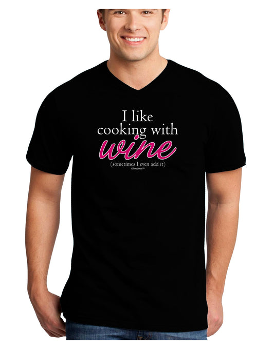 I Like Cooking With Wine Adult Dark V-Neck T-Shirt by TooLoud-Mens V-Neck T-Shirt-TooLoud-Black-Small-Davson Sales
