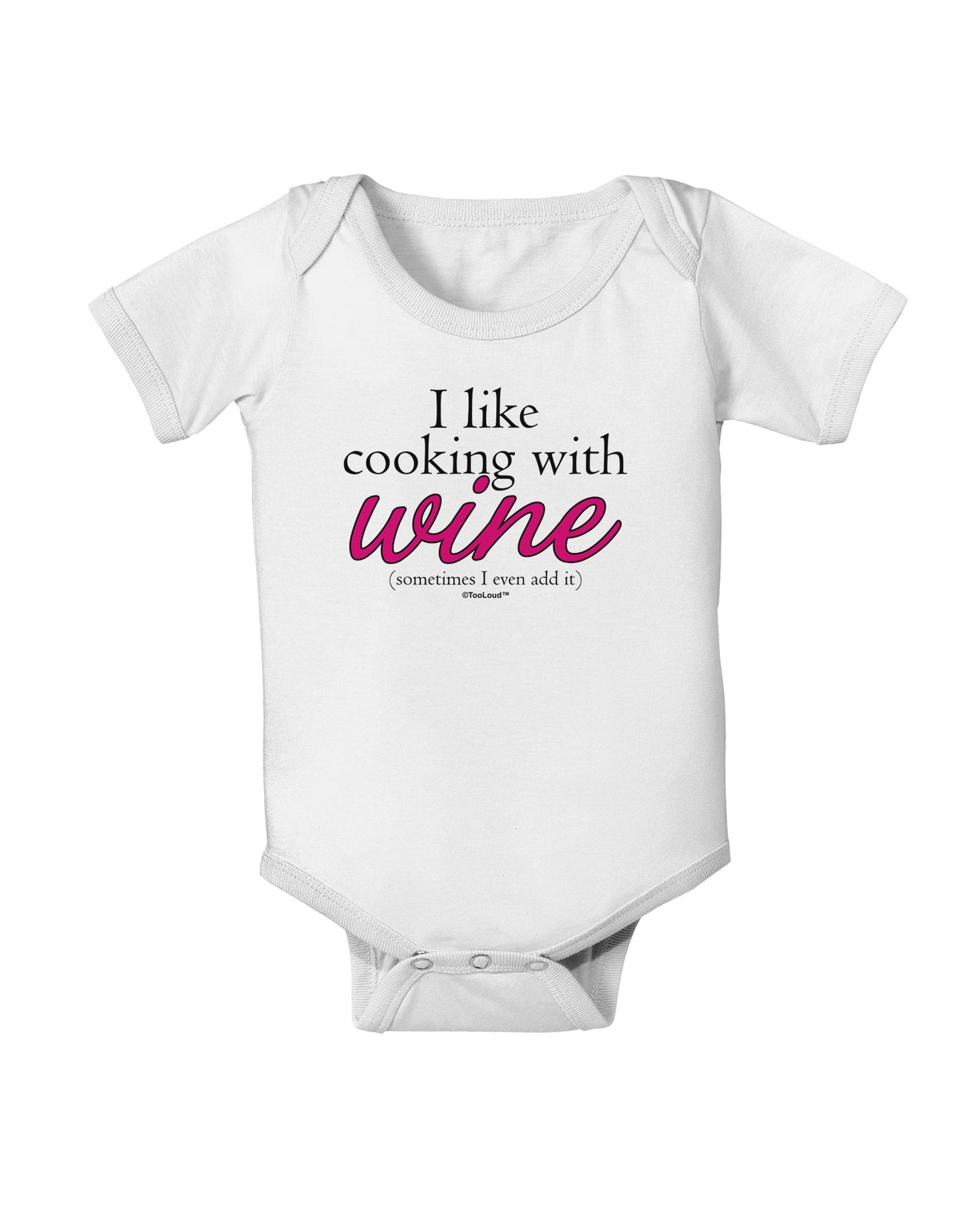 I Like Cooking With Wine Baby Romper Bodysuit by TooLoud-Baby Romper-TooLoud-White-06-Months-Davson Sales