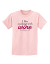 I Like Cooking With Wine Childrens T-Shirt by TooLoud-Childrens T-Shirt-TooLoud-PalePink-X-Small-Davson Sales