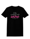 I Like Cooking With Wine Womens Dark T-Shirt by TooLoud-Womens T-Shirt-TooLoud-Black-X-Small-Davson Sales