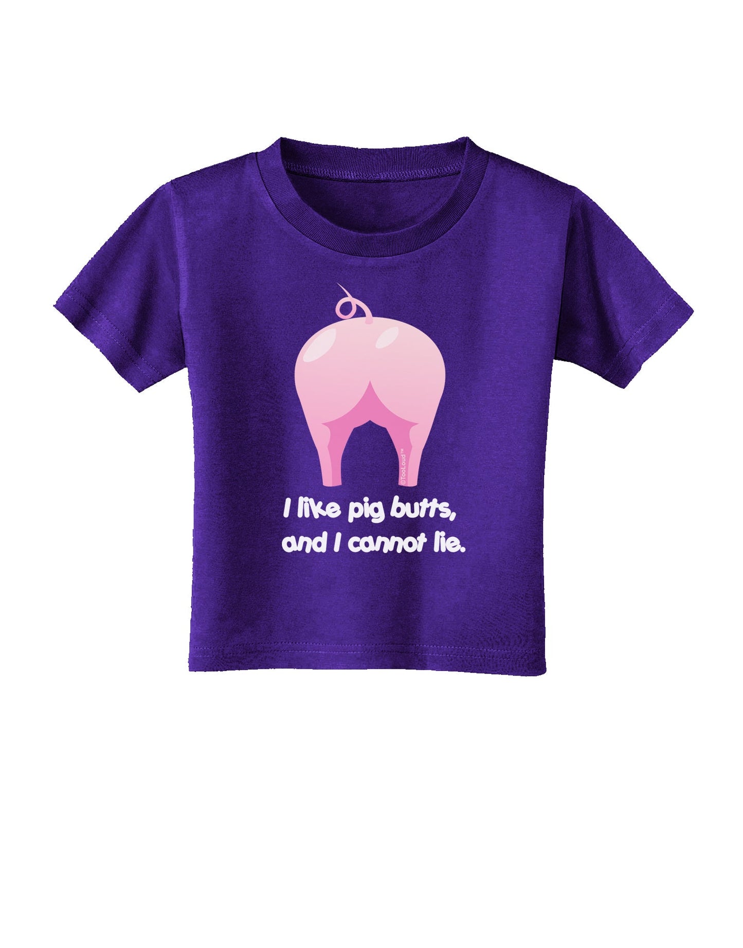 I Like Pig Butts - Funny Design Toddler T-Shirt Dark by TooLoud-Toddler T-Shirt-TooLoud-Purple-2T-Davson Sales