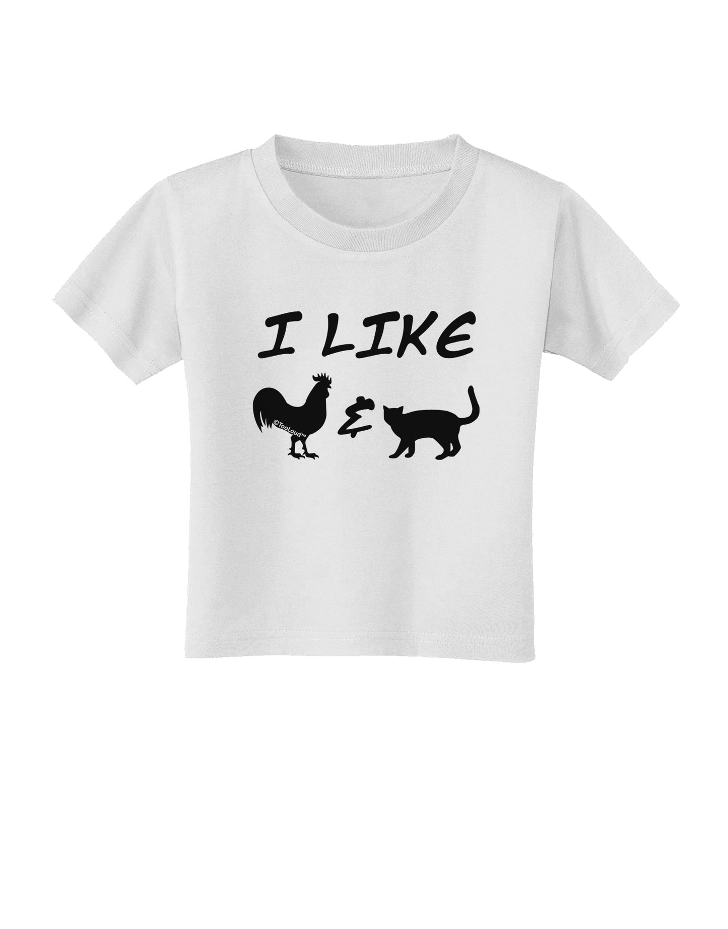 I Like Rooster & Cat Silhouette Toddler T-Shirt by TooLoud-Toddler T-Shirt-TooLoud-White-2T-Davson Sales