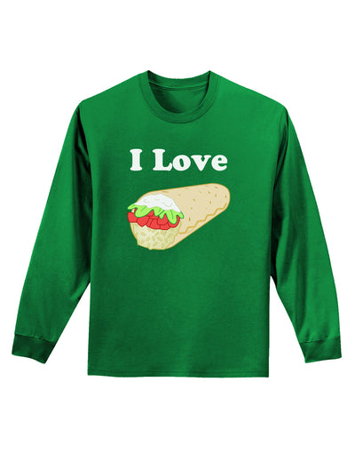 I Love Burritos - Funny Food Adult Long Sleeve Dark T-Shirt-TooLoud-Kelly-Green-Small-Davson Sales