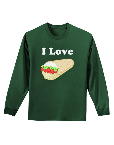 I Love Burritos - Funny Food Adult Long Sleeve Dark T-Shirt-TooLoud-Dark-Green-Small-Davson Sales