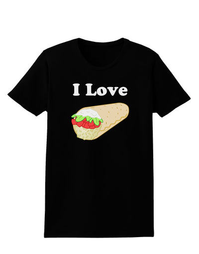 I Love Burritos - Funny Food Womens Dark T-Shirt-Womens T-Shirt-TooLoud-Black-X-Small-Davson Sales