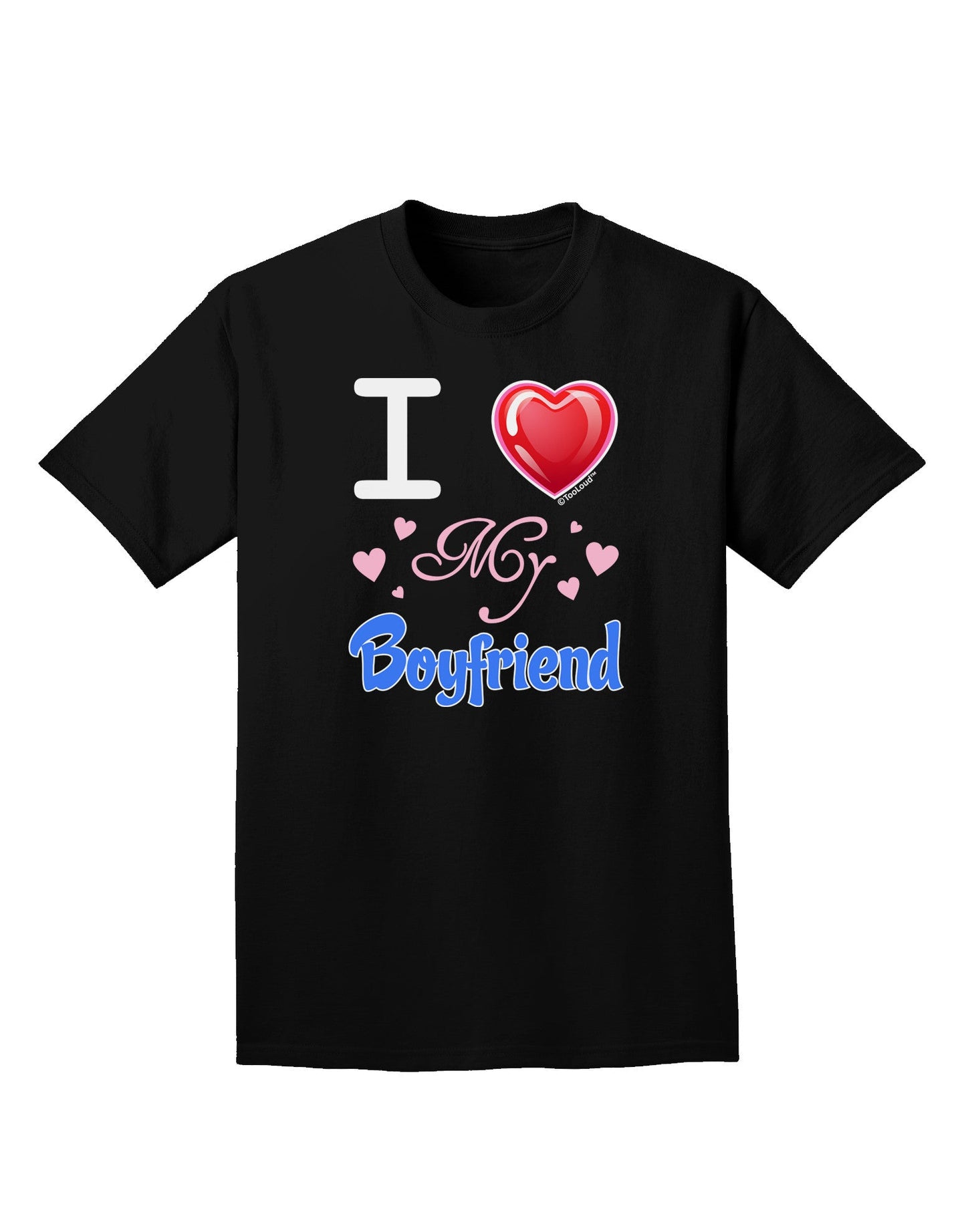 I Love Heart My Boyfriend Adult Dark T-Shirt-Mens T-Shirt-TooLoud-Black-Small-Davson Sales