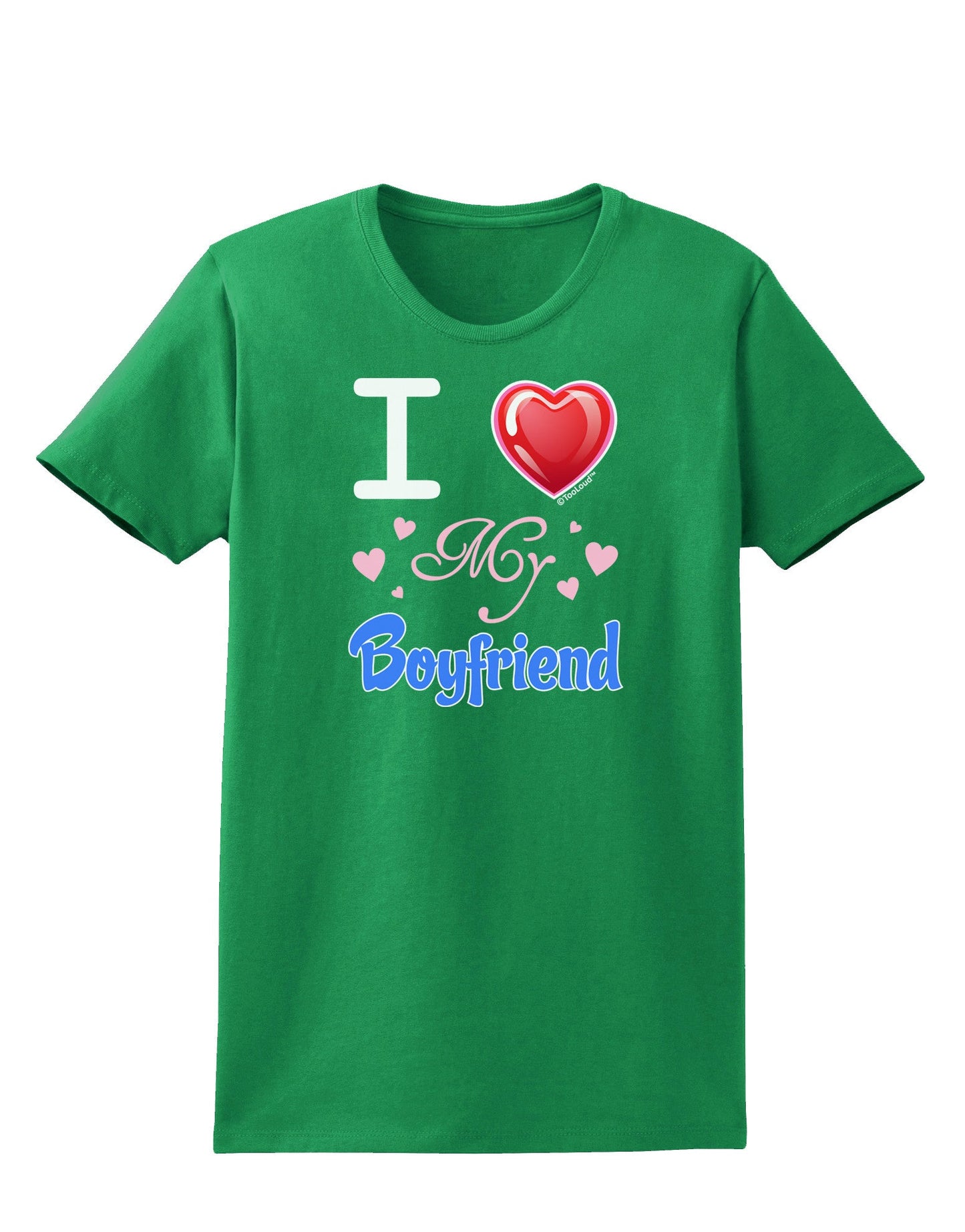 I Love Heart My Boyfriend Womens Dark T-Shirt-TooLoud-Kelly-Green-X-Small-Davson Sales
