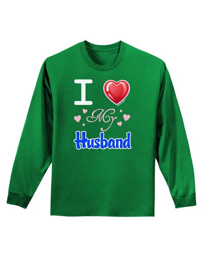 I Love Heart My Husband Adult Long Sleeve Dark T-Shirt-TooLoud-Kelly-Green-Small-Davson Sales