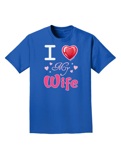 I Love Heart My Wife Adult Dark T-Shirt-Mens T-Shirt-TooLoud-Royal-Blue-Small-Davson Sales