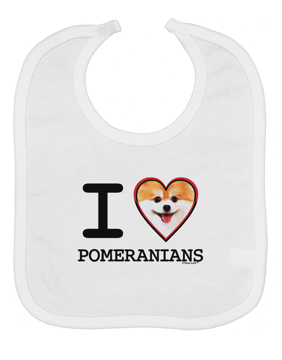 I Love Heart Pomeranians Baby Bib