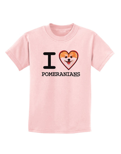 I Love Heart Pomeranians Childrens T-Shirt-Childrens T-Shirt-TooLoud-PalePink-X-Small-Davson Sales