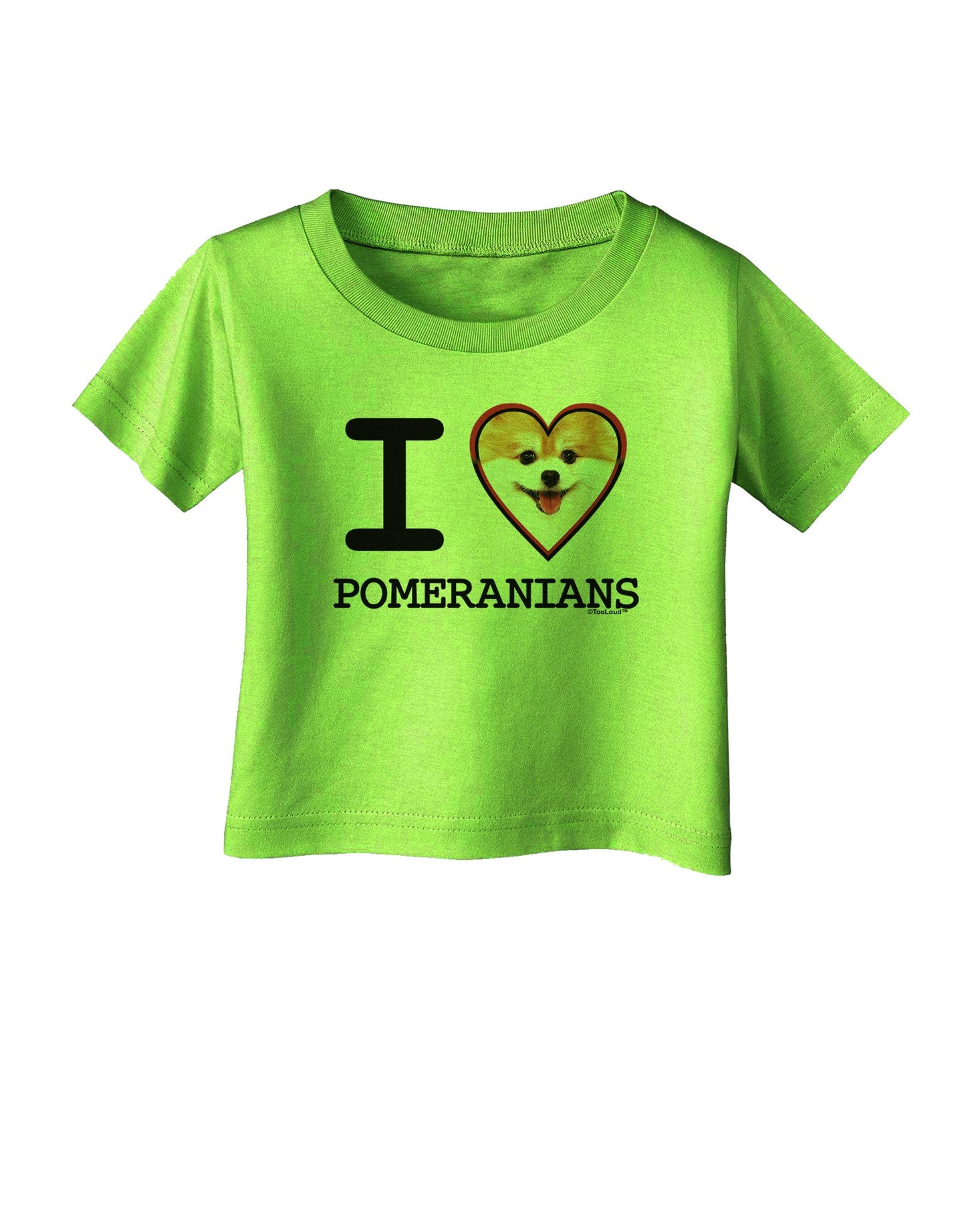 I Love Heart Pomeranians Infant T-Shirt-Infant T-Shirt-TooLoud-Lime-Green-06-Months-Davson Sales