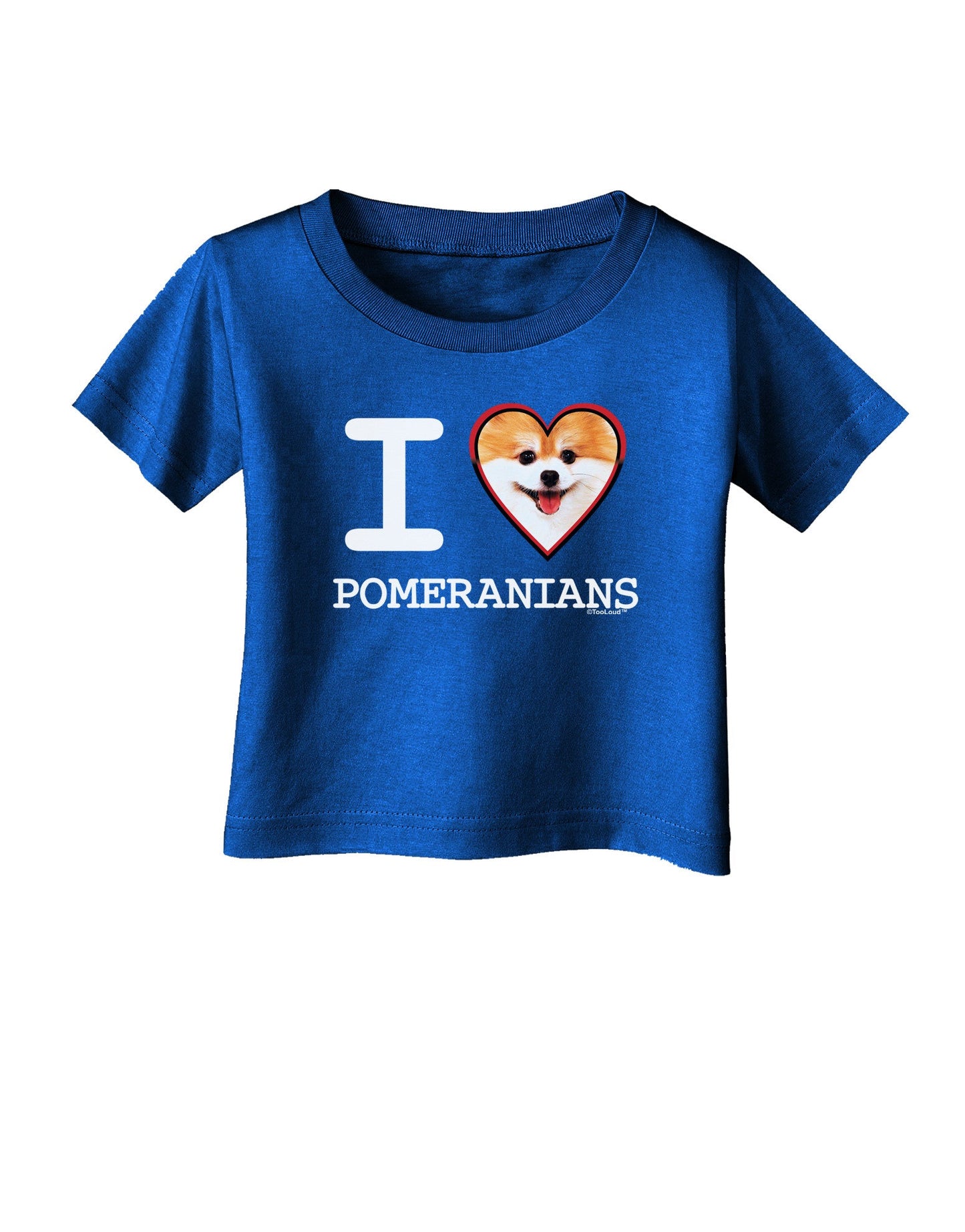 I Love Heart Pomeranians Infant T-Shirt Dark-Infant T-Shirt-TooLoud-Royal-Blue-06-Months-Davson Sales