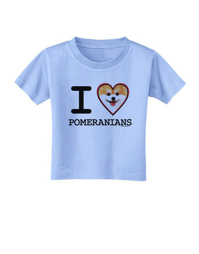 I Love Heart Pomeranians Toddler T-Shirt-Toddler T-Shirt-TooLoud-Aquatic-Blue-2T-Davson Sales