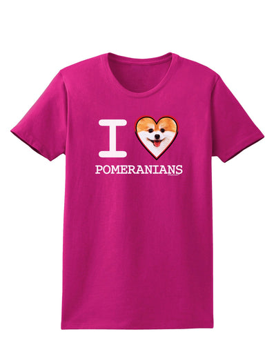 I Love Heart Pomeranians Womens Dark T-Shirt-TooLoud-Hot-Pink-Small-Davson Sales