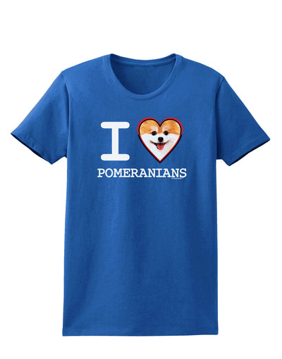 I Love Heart Pomeranians Womens Dark T-Shirt-TooLoud-Royal-Blue-X-Small-Davson Sales