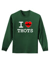 I Love Heart THOTS Adult Long Sleeve Dark T-Shirt-TooLoud-Dark-Green-Small-Davson Sales