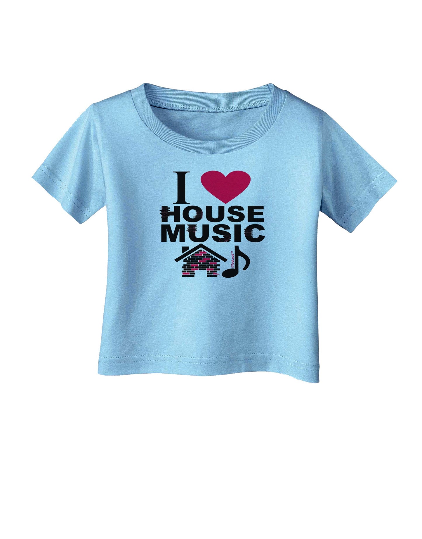 I Love House Pink Infant T-Shirt-Infant T-Shirt-TooLoud-Aquatic-Blue-06-Months-Davson Sales