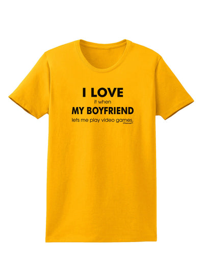 I Love My Boyfriend Videogames Womens T-Shirt-Womens T-Shirt-TooLoud-Gold-X-Small-Davson Sales