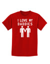 I Love My Daddies Gay Fathers Childrens Dark T-Shirt-Childrens T-Shirt-TooLoud-Red-X-Small-Davson Sales