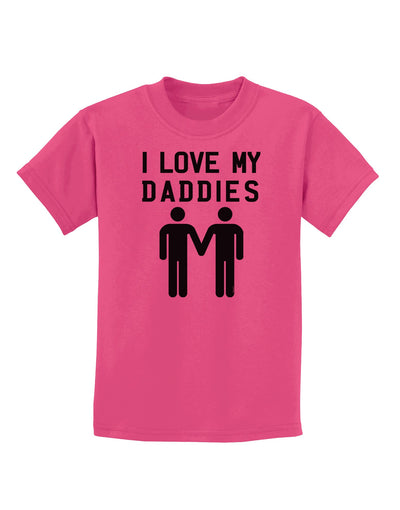 I Love My Daddies Gay Fathers Childrens T-Shirt-Childrens T-Shirt-TooLoud-Sangria-X-Small-Davson Sales