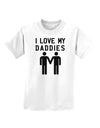 I Love My Daddies Gay Fathers Childrens T-Shirt-Childrens T-Shirt-TooLoud-White-X-Small-Davson Sales